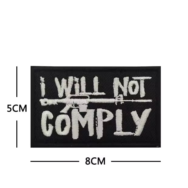 I Will Not Comply Velcro Patch